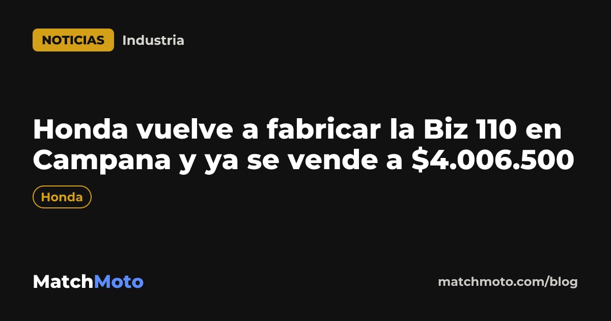 Honda Biz 110, moto urbana fabricada en la planta de Campana, Argentina